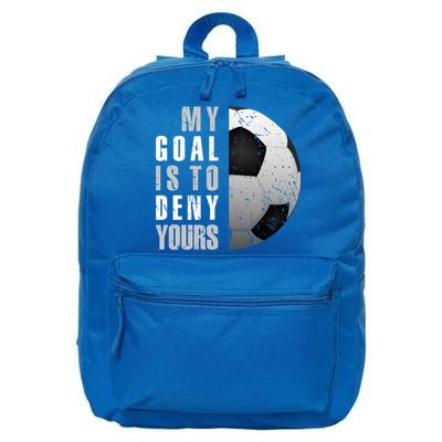 My Goal Is To Deny Yours Soccer Goalie Christmas Gift 16 in Basic Backpack