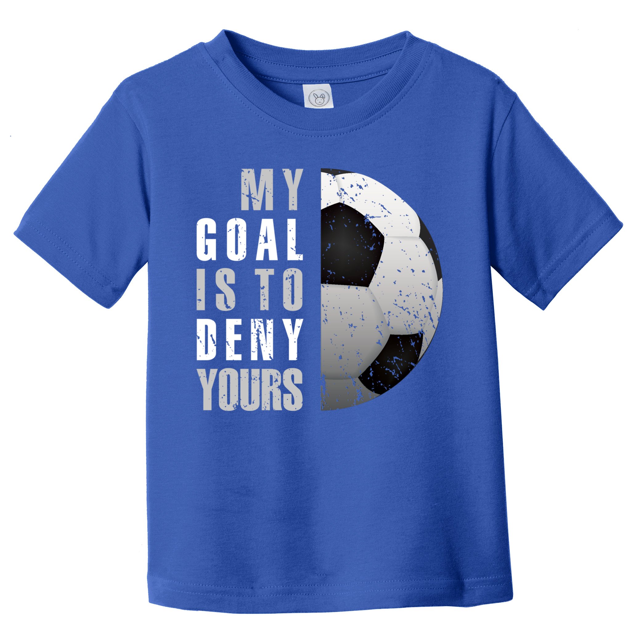 My Goal Is To Deny Yours Soccer Goalie Christmas Gift Toddler T-Shirt