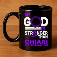 My God Is Stronger Than Chiari Malformation Awareness Ribbon 11oz C Handle Ceramic Mug