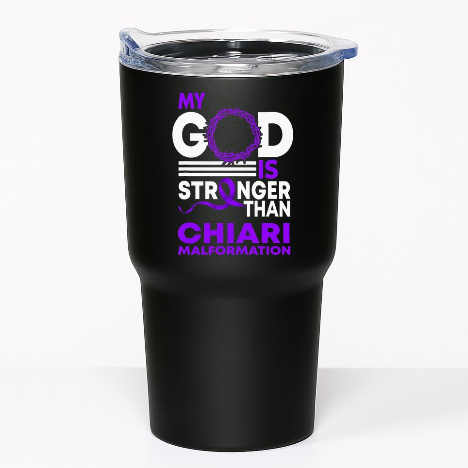 My God Is Stronger Than Chiari Malformation Awareness Ribbon Tumbler
