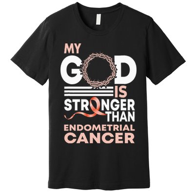 My God Is Stronger Than Endometrial Cancer Awareness Ribbon Premium T-Shirt