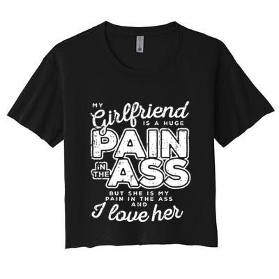My Girlfriend Is A Huge Pain Boyfriend Crop Top