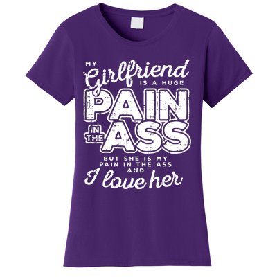 My Girlfriend Is A Huge Pain Boyfriend Women's T-Shirt