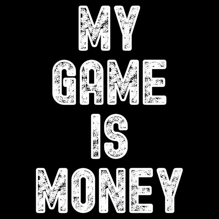 MY GAME IS MONEY Motivational Hustle  Sustainable Bucket Hat