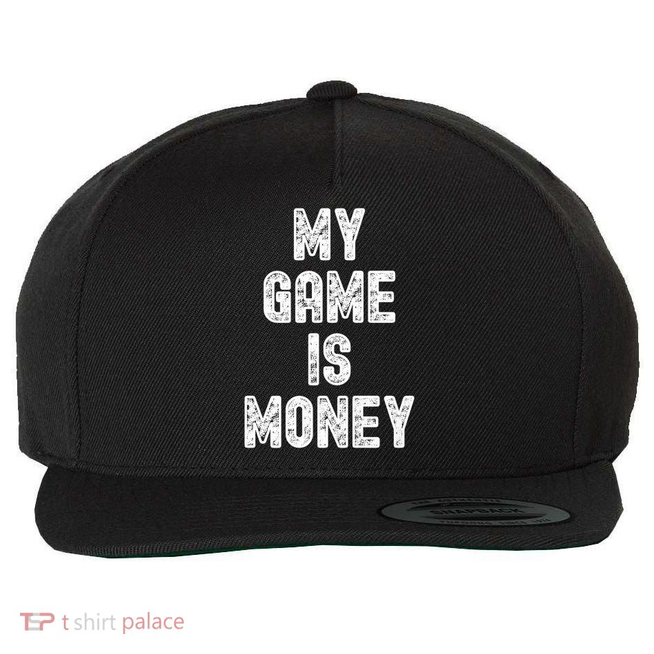 MY GAME IS MONEY Motivational Hustle  Wool Snapback Cap