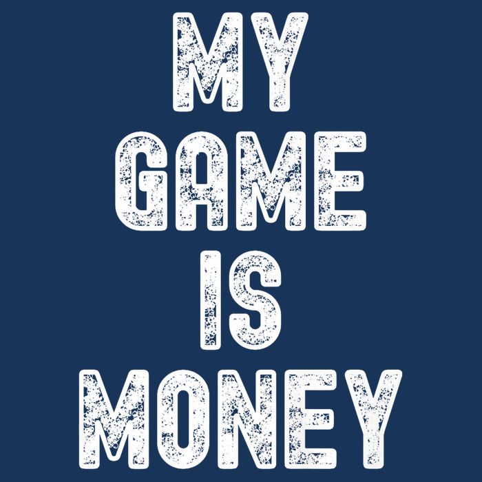MY GAME IS MONEY Motivational Hustle  Infant Baby Jersey Bodysuit