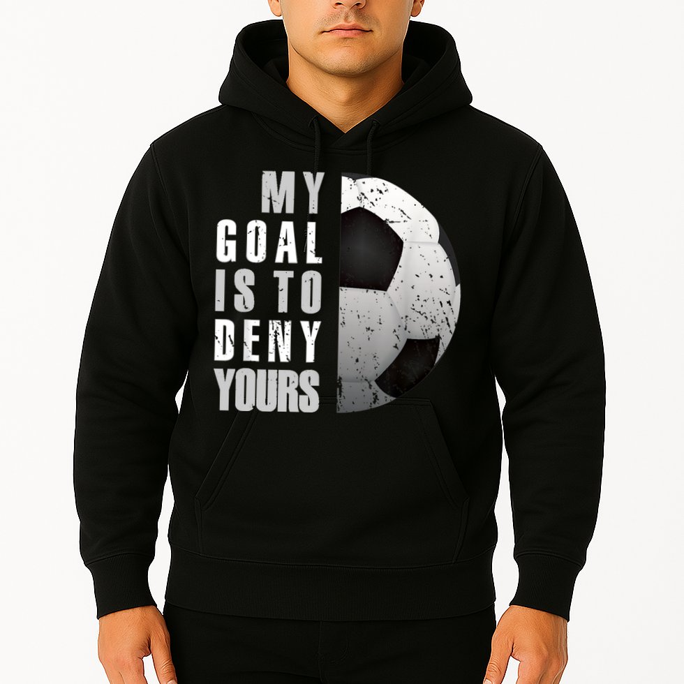 My Goal Is To Deny Yours Soccer Goalie Distressed Goalkeeper Hoodie