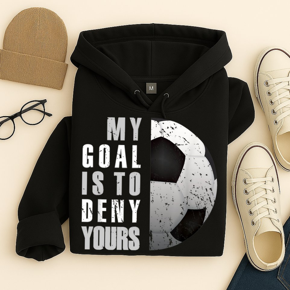 My Goal Is To Deny Yours Soccer Goalie Distressed Goalkeeper Hoodie