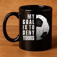My Goal Is To Deny Yours Soccer Goalie Distressed Goalkeeper 11oz C Handle Ceramic Mug