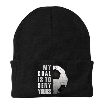 My Goal Is To Deny Yours Soccer Goalie Distressed Goalkeeper Beanie