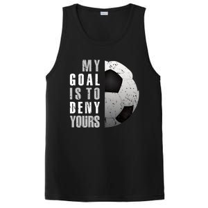 My Goal Is To Deny Yours Soccer Goalie Distressed Goalkeeper PosiCharge Competitor Tank