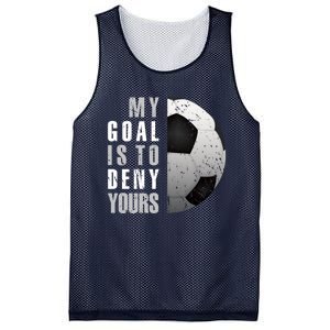 My Goal Is To Deny Yours Soccer Goalie Distressed Goalkeeper Mesh Reversible Basketball Jersey Tank