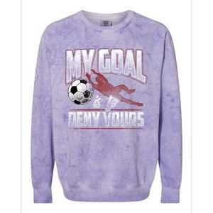 My Goal Is To Deny Yours Soccer Goalkeeper Gift Colorblast Crewneck Sweatshirt