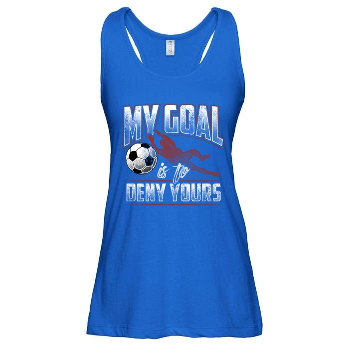 My Goal Is To Deny Yours Soccer Goalkeeper Gift Ladies Essential Flowy Tank