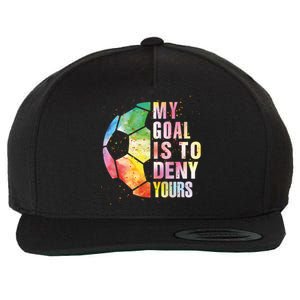 My Goal Is To Deny Yours Soccer Funny Goalie Gift Wool Snapback Cap