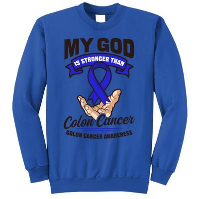 My God Is Stronger Than Design Colon Cancer Awareness Great Gift Sweatshirt