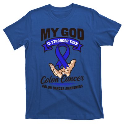 My God Is Stronger Than Design Colon Cancer Awareness Great Gift T-Shirt