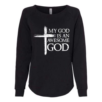 My God Is An Awesome God Prayer Womens California Wash Sweatshirt