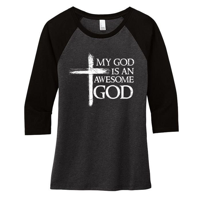 My God Is An Awesome God Prayer Women's Tri-Blend 3/4-Sleeve Raglan Shirt