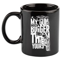 My Gun Is Much Bigger Than Yours 11oz C Handle Ceramic Mug