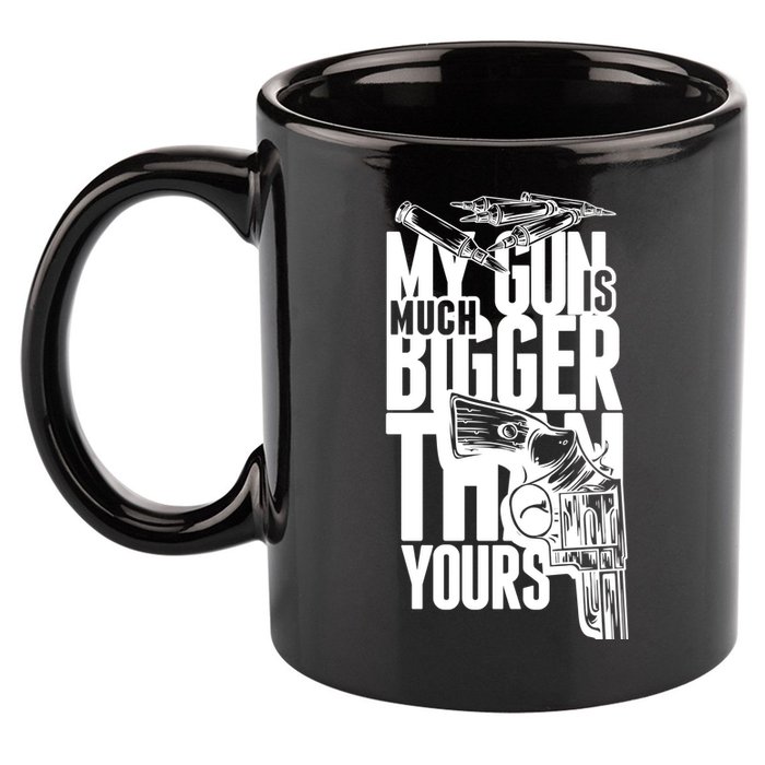 My Gun Is Much Bigger Than Yours 11oz C Handle Ceramic Mug