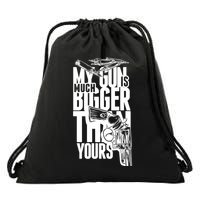 My Gun Is Much Bigger Than Yours Drawstring Bag