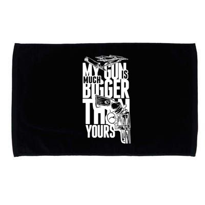 My Gun Is Much Bigger Than Yours Microfiber Hand Towel