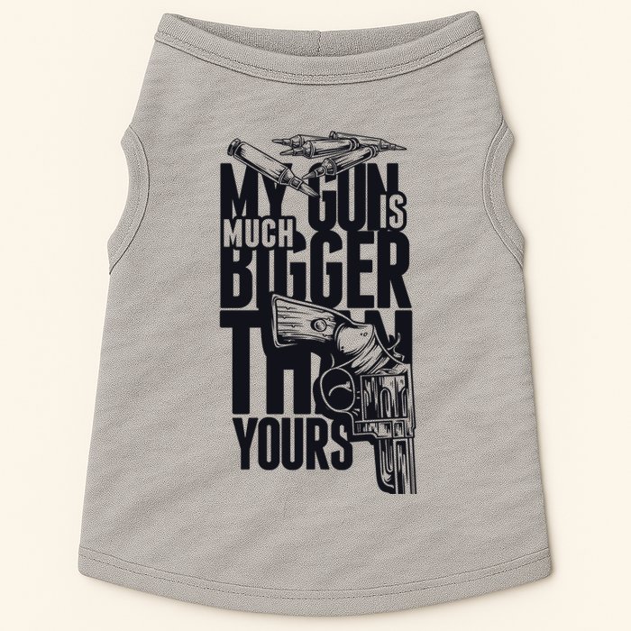 My Gun Is Much Bigger Than Yours Doggie Tank