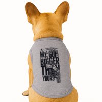 My Gun Is Much Bigger Than Yours Doggie Tank