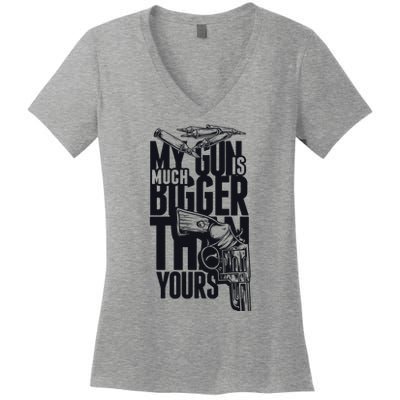 My Gun Is Much Bigger Than Yours Women's V-Neck T-Shirt