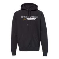 Maga Gear Jewish Voices For Trump Premium Hoodie