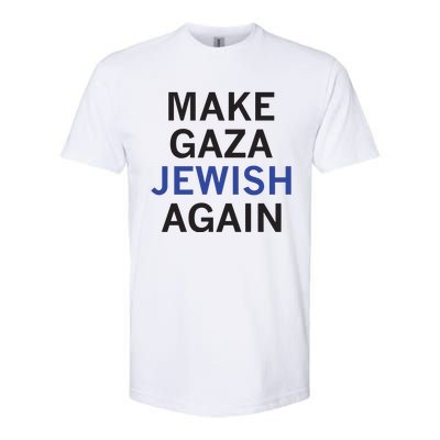 Make Gaza Jewish Again Softstyle CVC T-Shirt