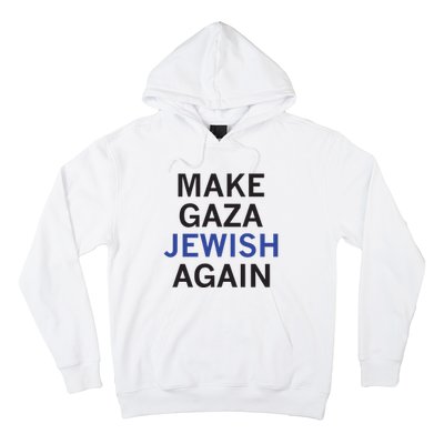 Make Gaza Jewish Again Hoodie