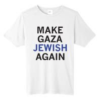 Make Gaza Jewish Again Tall Fusion ChromaSoft Performance T-Shirt