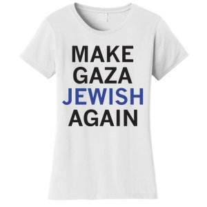 Make Gaza Jewish Again Women's T-Shirt