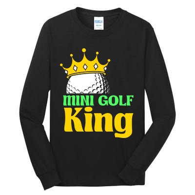 Mini Golf King Funny Mini Golf Player Tall Long Sleeve T-Shirt