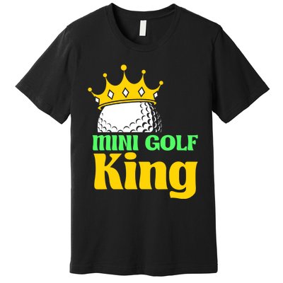 Mini Golf King Funny Mini Golf Player Premium T-Shirt