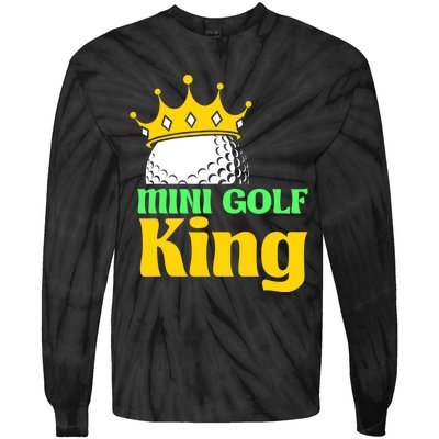 Mini Golf King Funny Mini Golf Player Tie-Dye Long Sleeve Shirt