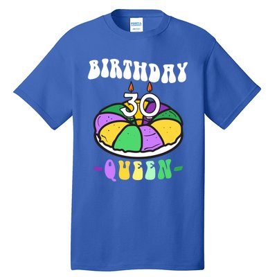 Mardi Gras King Cake 30 Birthday Birthday Queen Mardi Gras Gift Tall T-Shirt