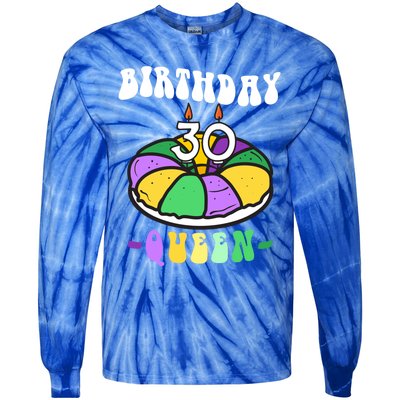 Mardi Gras King Cake 30 Birthday Birthday Queen Mardi Gras Gift Tie-Dye Long Sleeve Shirt