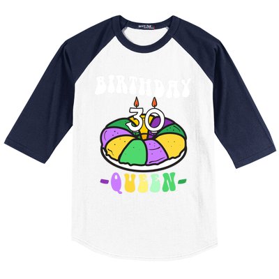 Mardi Gras King Cake 30 Birthday Birthday Queen Mardi Gras Gift Baseball Sleeve Shirt