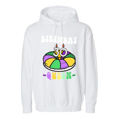 Mardi Gras King Cake 30 Birthday Birthday Queen Mardi Gras Gift Garment-Dyed Fleece Hoodie