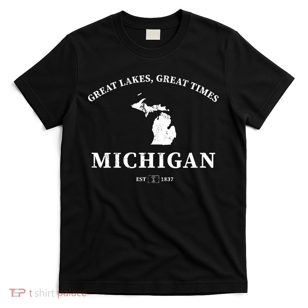 Michigan Great Lakes Great Times T-Shirt