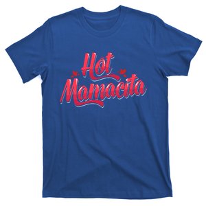 Mamacita Gift Latina Power Hot Mamacita Gift T-Shirt