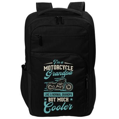 Motorcycle Grandpa Like A Normal Grandpa But Much Cooler Gift Impact Tech Backpack