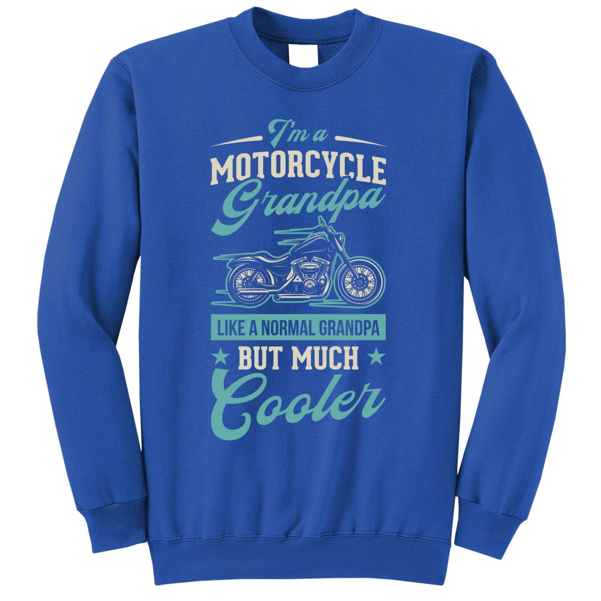 Motorcycle Grandpa Like A Normal Grandpa But Much Cooler Gift Sweatshirt