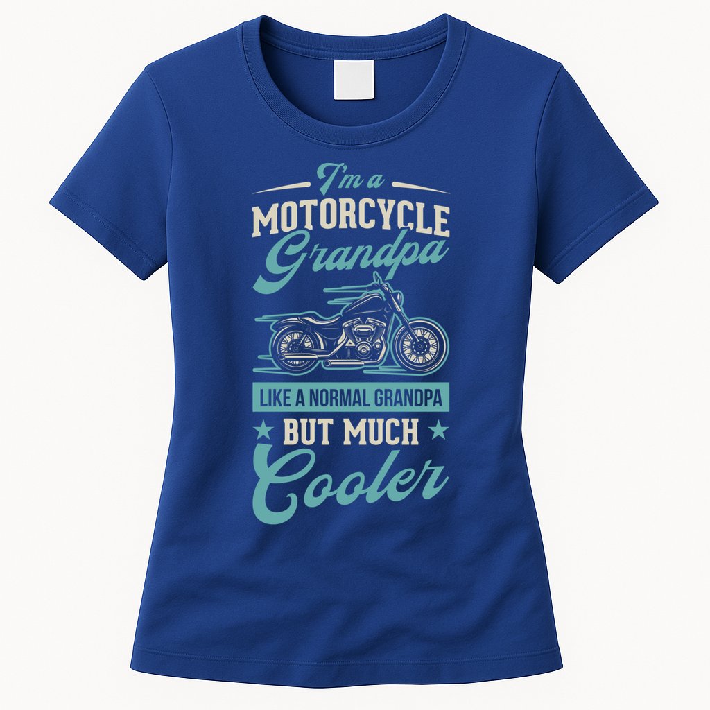 Motorcycle Grandpa Like A Normal Grandpa But Much Cooler Gift Womens T-Shirt