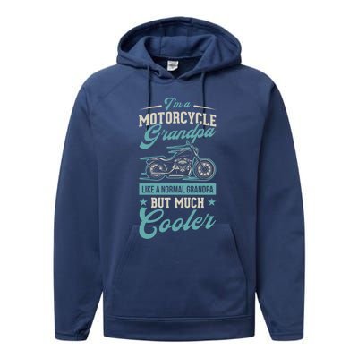 Motorcycle Grandpa Like A Normal Grandpa But Much Cooler Gift Performance Fleece Hoodie