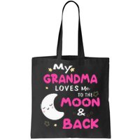 My Grandma Loves Me To The Moon And Back Tote Bag