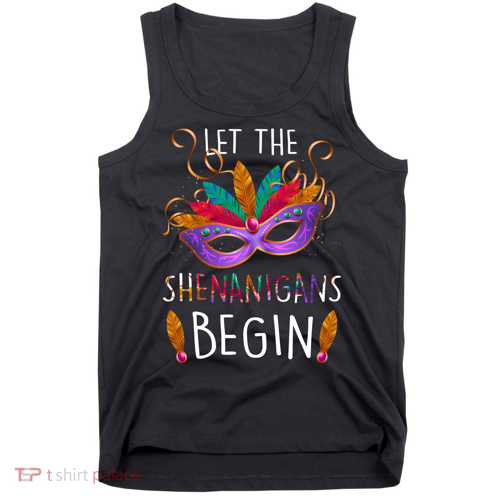 Mardi Gras Let The Shenanigans Begin Tank Top